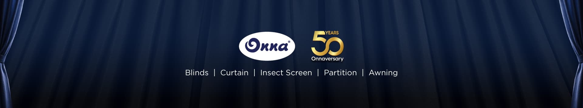 Onna 50th anniversary — Awning, Blinds, Curtain, Insect Screen, and Partition